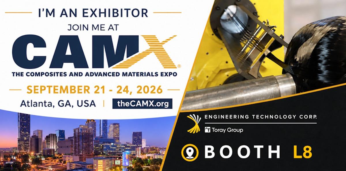 Engineering Technology Corporation exhibiting at CAMX 2026 in Atlanta, GA September 21–24, 2026, Booth L8